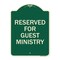 Signmission Reserved for Guest Ministry Heavy-Gauge Aluminum Architectural Sign, 24" x 18", G-1824-23197 A-DES-G-1824-23197 - alternate 1
